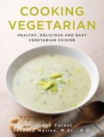 Cooking Vegetarian: Healthy, Delicious, and Easy Vegetarian Cuisine 077157391X Book Cover