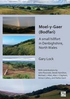 Moel-Y-Gaer (Bodfari): A Small Hillfort in Denbighshire, North Wales 1803273127 Book Cover