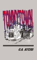 Tommytown: Heaven? Hell 1410774147 Book Cover