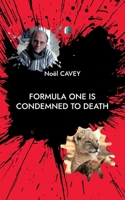 Formula One is condemned to death: Story of a life 2322392103 Book Cover