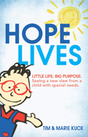 Hope Lives: LITTLE LIFE. BIG PURPOSE. Seeing a new view from a child with special needs 1733727337 Book Cover