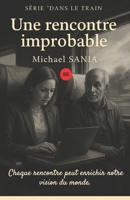 Une rencontre improbable (Dans le Train) (French Edition) B0F3CYW7P6 Book Cover