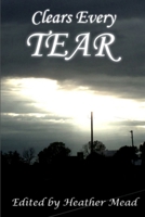 Clears Every Tear 130007194X Book Cover