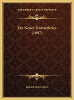 Ein Neuer Dichterkries (1897) 1160085501 Book Cover
