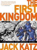 The First Kingdom, Vol. 5: The Space Explorers Club 1782760148 Book Cover