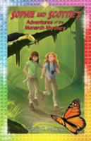 Sophie and Scottie's Adventures of the Monarch Mystery 1517127904 Book Cover