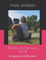 Martha and her furry friends: An autumn in the clinic B0BPVS4KT7 Book Cover
