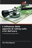 L'influenza delle agenzie di rating sulla crisi dell'euro (Italian Edition) 6209973035 Book Cover