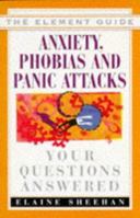 Anxiety, Panic and Phobias: Your Questions Answered 1852307730 Book Cover