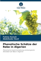 Phenolische Schätze der Rebe in Algerien (German Edition) 6209812368 Book Cover
