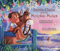 Santa Claus and the Molokai Mules 0984094202 Book Cover
