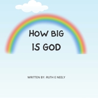 How Big is God? B0BW2XKD57 Book Cover