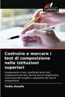 Costruire e marcare i test di composizione nelle istituzioni superiori 6202778512 Book Cover