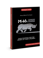 M46 Crash Course: Dads Fighting for the Hearts of Their Children 0830781307 Book Cover