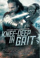 Knee-Deep in Grit: Two Bloody Years of Grimdark Fiction 0648178439 Book Cover