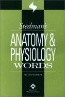 Stedman's Anatomy & Physiology Words 0781738342 Book Cover