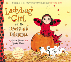 Ladybug Girl and the Dress-Up Dilemma 0803735847 Book Cover