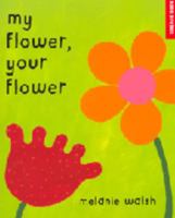 My Flower, Your Flower 1903919282 Book Cover