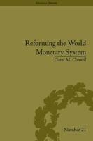 Reforming the World Monetary System: Fritz Machlup and the Bellagio Group 1848933606 Book Cover