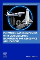 Polymeric Nanocomposites with Carbonaceous Nanofillers for Aerospace Applications 0323996574 Book Cover