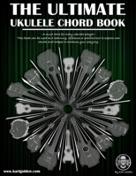 The Ultimate Ukulele Chord Book B087LP24YJ Book Cover