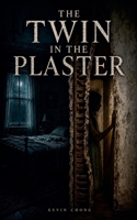 The Twin In The Plaster B0HF7CR8N4 Book Cover