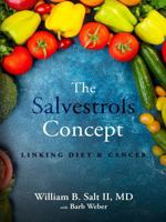 The Salvestrols Concept: LINKING DIET & CANCER 1961729075 Book Cover