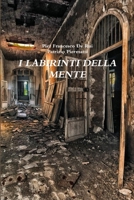 I LABIRINTI DELLA MENTE 1326538497 Book Cover