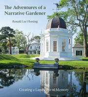 The Adventures of a Narrative Gardener: Creating a Landscape of Memory 1911282743 Book Cover