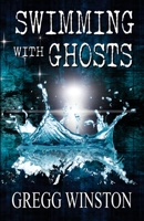 Swimming with Ghosts 1079225617 Book Cover