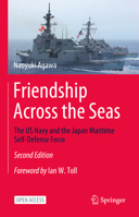Friendship across the Seas The US Navy and the Japan Maritime Self-Defense Force 9819929997 Book Cover