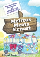 The Marvelous Adventures of Melitus the Marphwaffle: Melitus Meets Ernest 188808149X Book Cover
