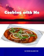 Cooking with Me 1466445688 Book Cover