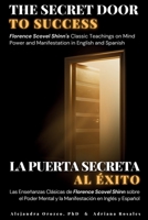 The Secret Door to Success Bilingual Version (English and Spanish): Florence Scovel Shinn’s Wisdom on The Power of Perception and Thoughts to Transform Reality (Conscious Awareness Series) 1990379052 Book Cover