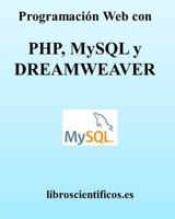 Programaci�n Web Con Php, MySQL Y Dreamweaver 149473463X Book Cover