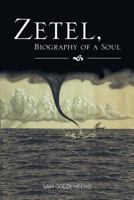 Zetel, Biography of a Soul 1525511734 Book Cover