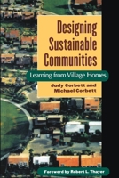 Designing Sustainable Communities: Learning From Village Homes 1559636866 Book Cover