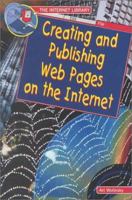 Creating and Publishing Web Pages on the Internet (The Internet Library) 076601262X Book Cover