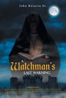 A Watchman's Last Warning 1684869846 Book Cover