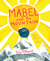 Mabel and the Mountain: a story about believing in yourself 0241407923 Book Cover