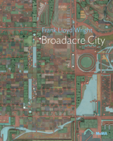 Frank Lloyd Wright: Broadacre City 1633451534 Book Cover