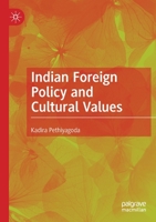 Indian Foreign Policy and Cultural Values 3030546950 Book Cover