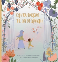 Can You Imagine the Joy of Jannah? 1917068271 Book Cover