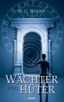 Wächter und Hüter (German Edition) 3711603580 Book Cover