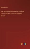 Über die unter Philon's Werken stehende Schrift Über die Unzerstörbarkeit des Weltalls 3368533827 Book Cover