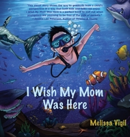 I Wish My Mom Was Here 195137553X Book Cover