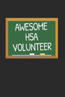 Awesome HSA Volunteer: Volunteer Appreciation Gift Notebook for School Parent Volunteers (Journal, Diary) 1072477777 Book Cover