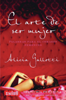 El Arte de Ser Mujer 8496746259 Book Cover