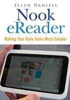Nook EReader : Making Your Daily Tasks Much Simpler 1502760878 Book Cover