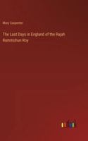 The Last Days in England of the Rajah Rammohun Roy 3385244072 Book Cover